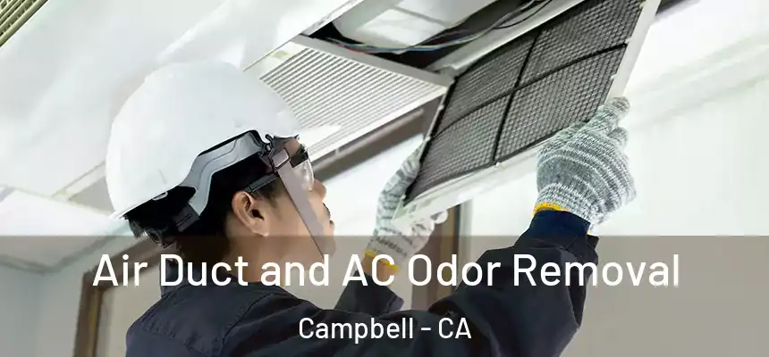  Air Duct and AC Odor Removal Campbell - CA