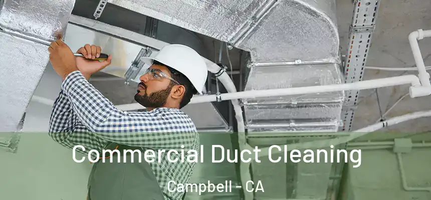  Commercial Duct Cleaning Campbell - CA