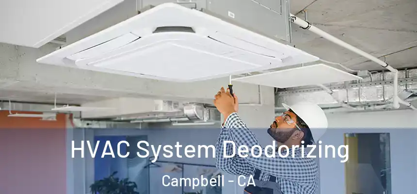  HVAC System Deodorizing Campbell - CA