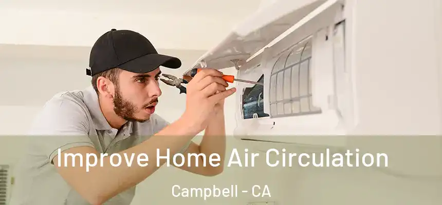  Improve Home Air Circulation Campbell - CA